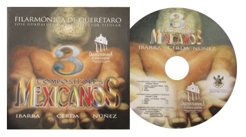 Tres Compositores Mexicanos, Filarmónica de Querétaro